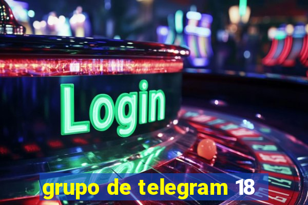 grupo de telegram 18